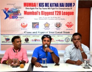 Former Mumbai Ranji trophy players, Vinayak Samant (left) and Santosh Shinde (right) with Mr Jwala Singh, Director, Jwala Sports Foundation, the organisers of the Mitsui Shoji T-20 league.